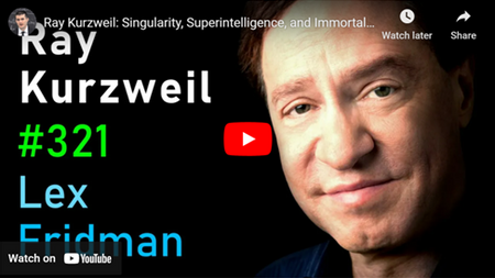 Ray Kurzweil: Lex Fridman Podcast Episode #321